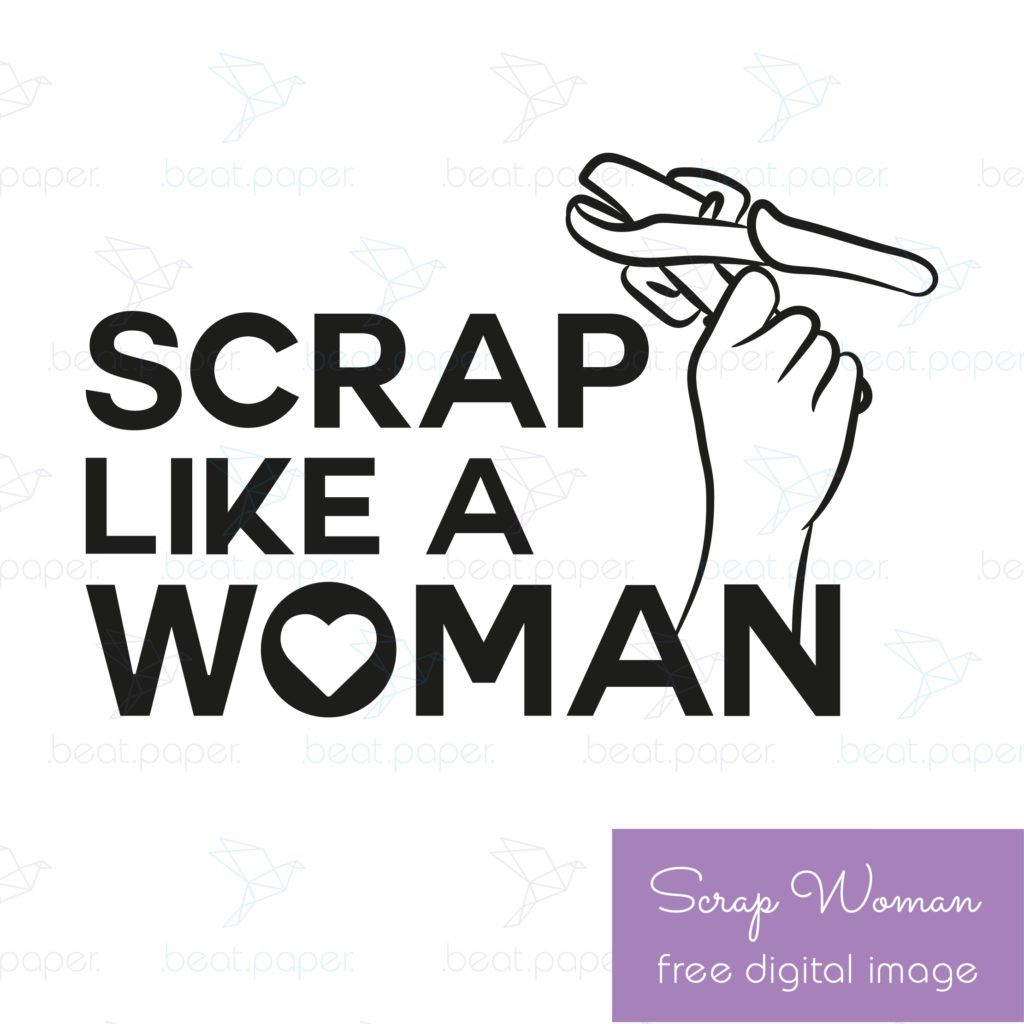 Sello digital gratis "Scrap like a woman" para colorear de beat paper